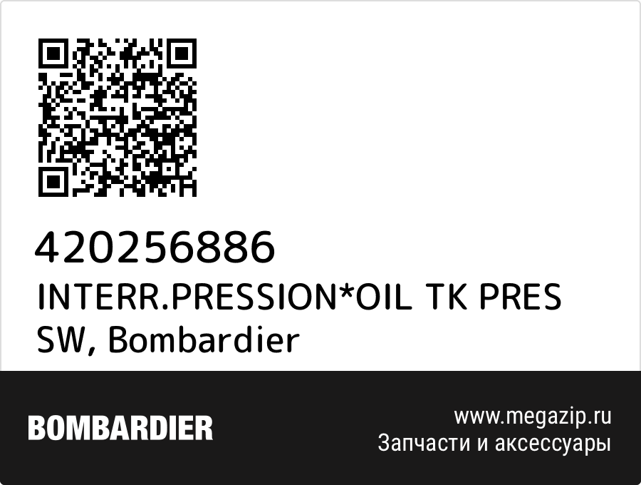 

INTERR.PRESSION*OIL TK PRES SW Bombardier 420256886