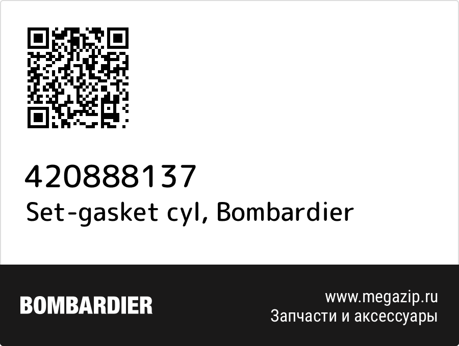 

Set-gasket cyl Bombardier 420888137