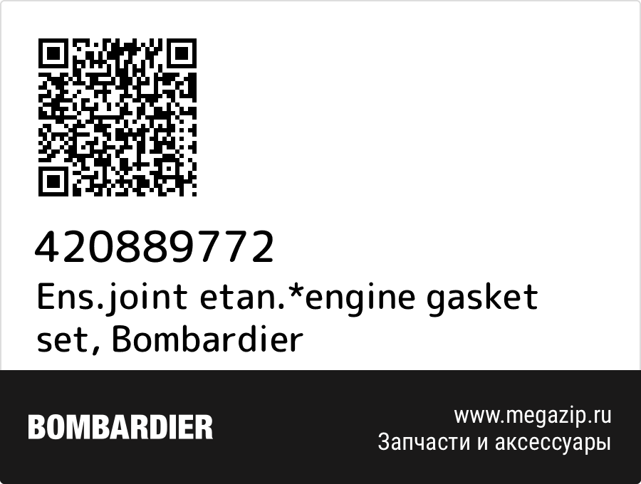 

Ens.joint etan.*engine gasket set Bombardier 420889772