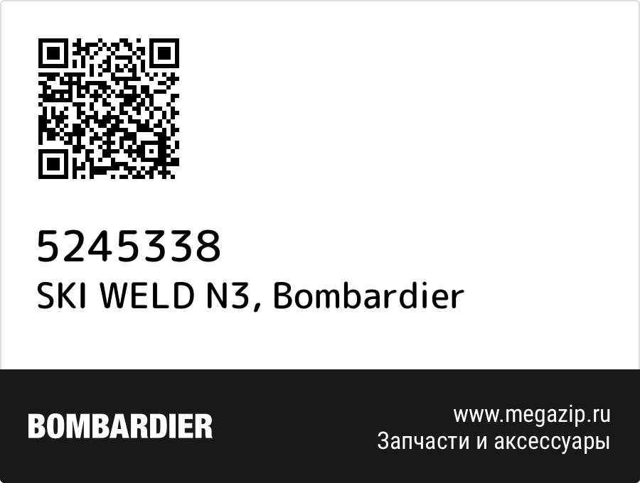 

SKI WELD N3 Bombardier 5245338