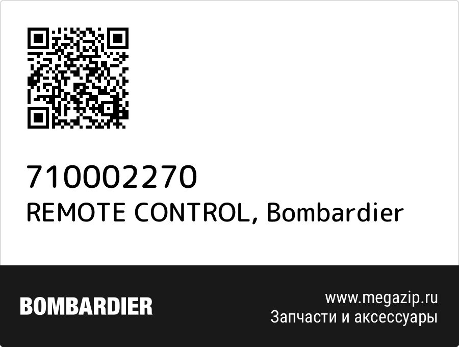 

REMOTE CONTROL Bombardier 710002270