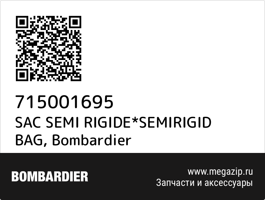 

SAC SEMI RIGIDE*SEMIRIGID BAG Bombardier 715001695