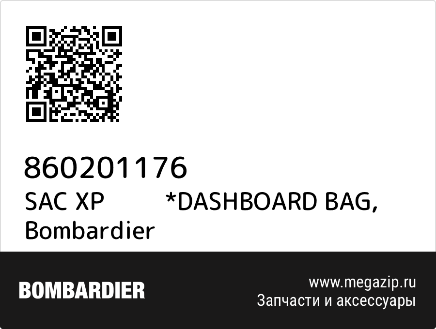 

SAC XP *DASHBOARD BAG Bombardier 860201176