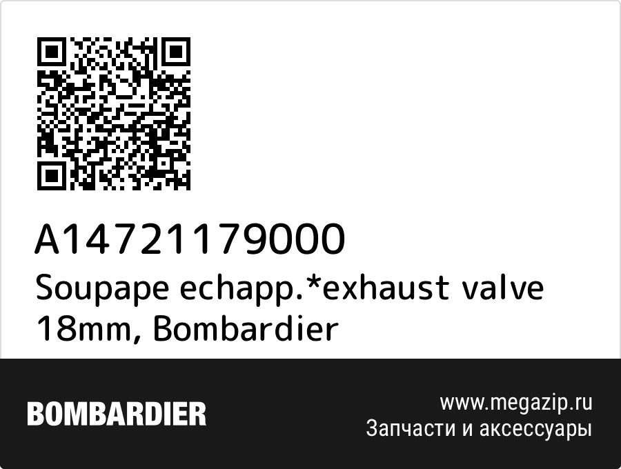 

Soupape echapp.*exhaust valve 18mm Bombardier A14721179000