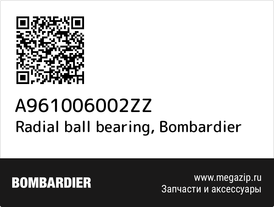 

Radial ball bearing Bombardier A961006002ZZ