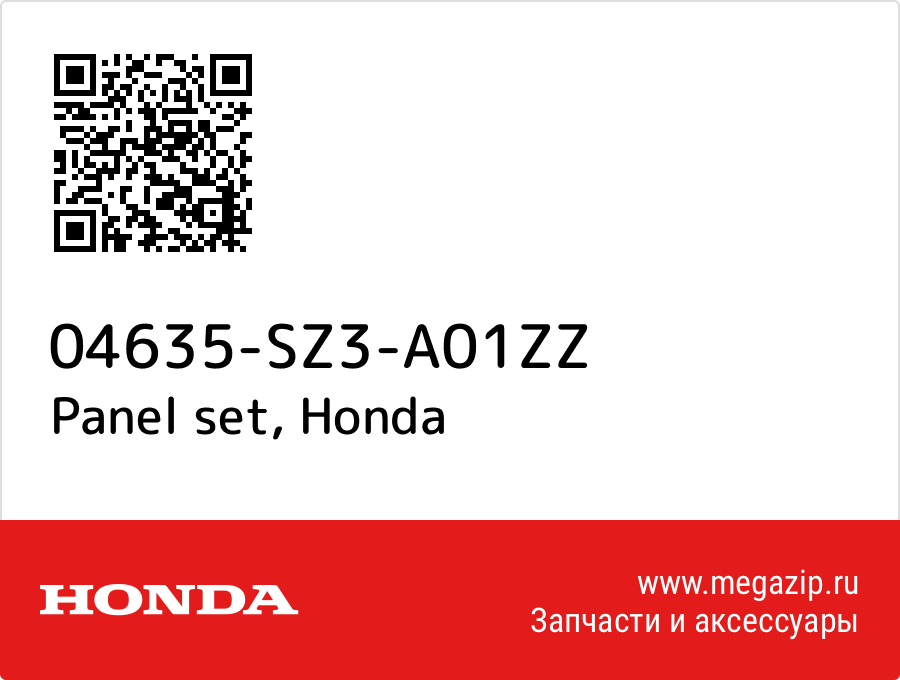 

Panel set Honda 04635-SZ3-A01ZZ