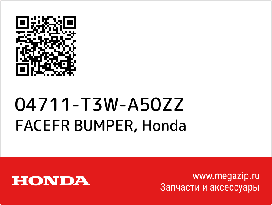 

FACEFR BUMPER Honda 04711-T3W-A50ZZ