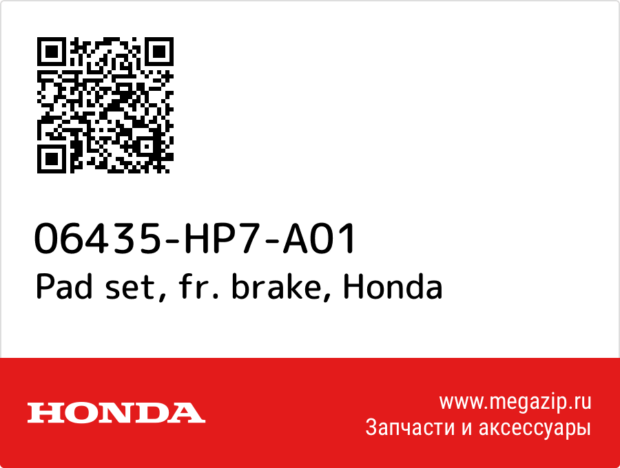 

Pad set, fr. brake Honda 06435-HP7-A01