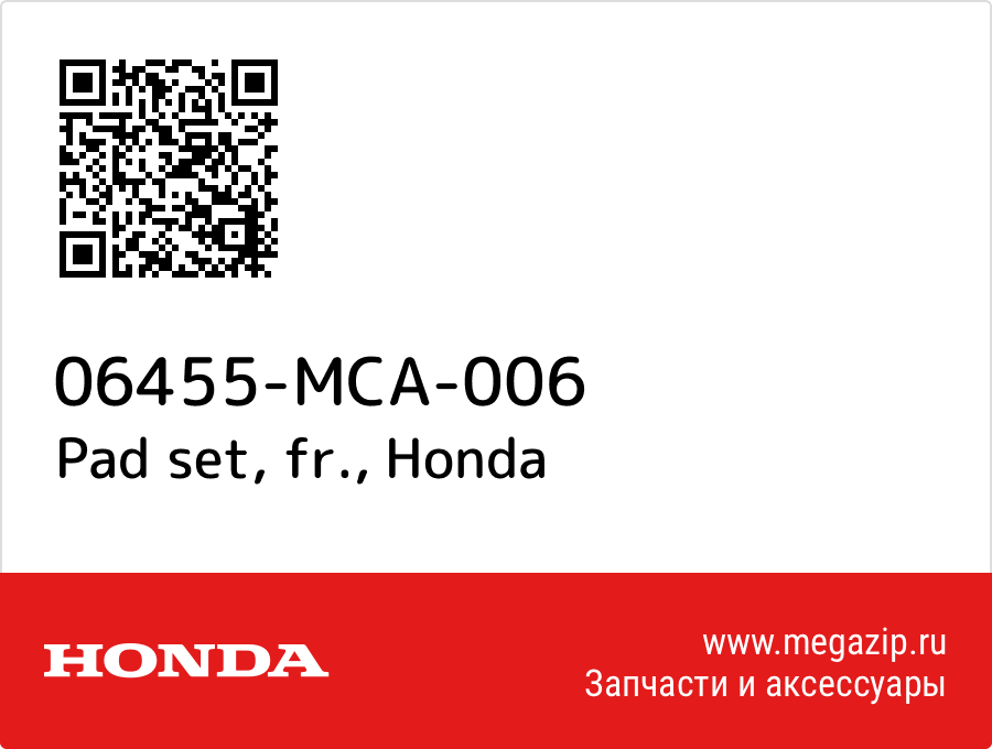 

Pad set, fr. Honda 06455-MCA-006