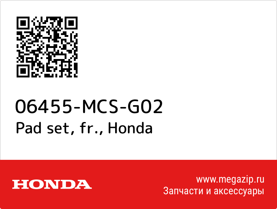 

Pad set, fr. Honda 06455-MCS-G02