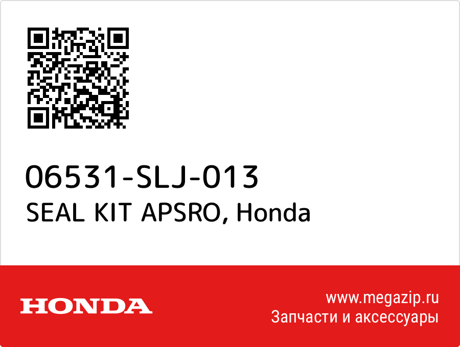 

SEAL KIT APSRO Honda 06531-SLJ-013