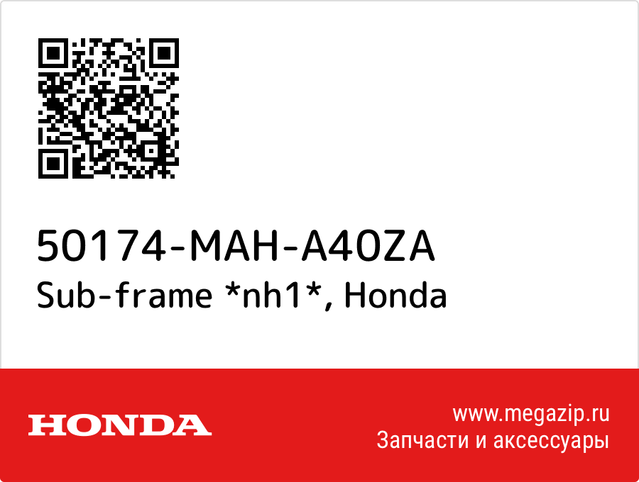 

Sub-frame *nh1* Honda 50174-MAH-A40ZA