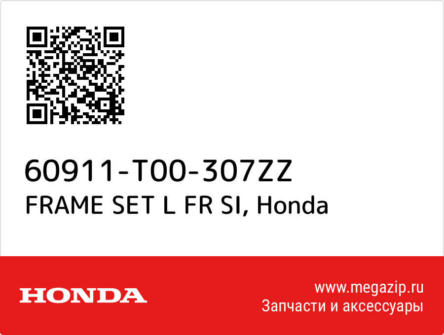 

FRAME SET L FR SI Honda 60911-T00-307ZZ