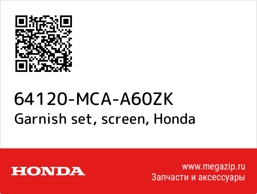 

Garnish set, screen Honda 64120-MCA-A60ZK