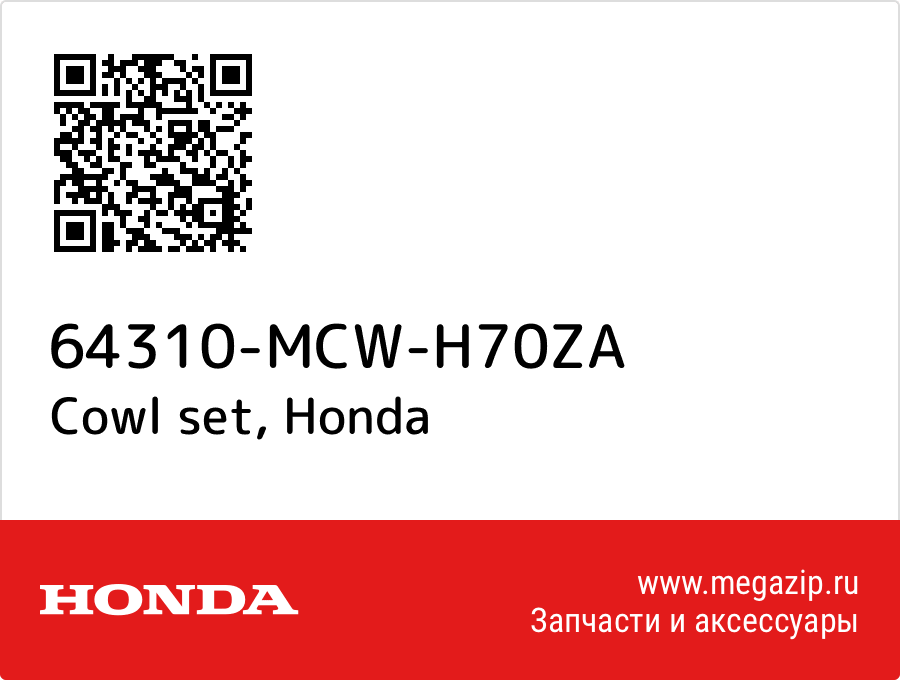 

Cowl set Honda 64310-MCW-H70ZA