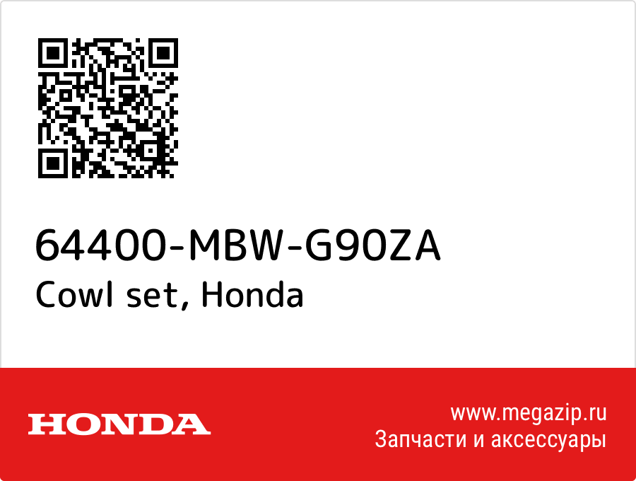 

Cowl set Honda 64400-MBW-G90ZA