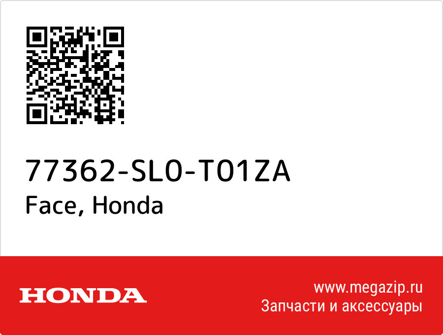 

Face Honda 77362-SL0-T01ZA