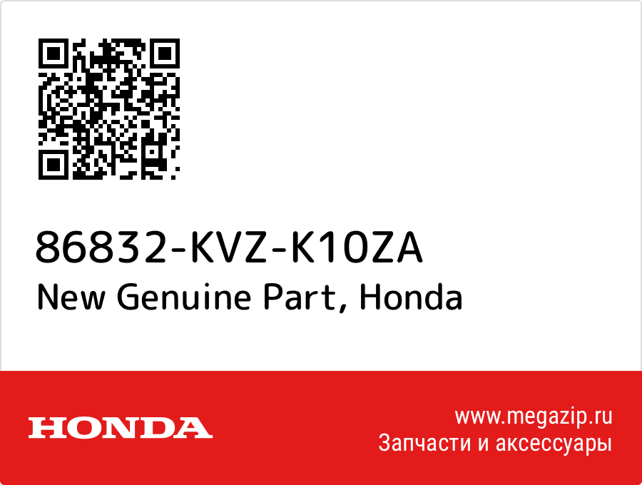 

New Genuine Part Honda 86832-KVZ-K10ZA