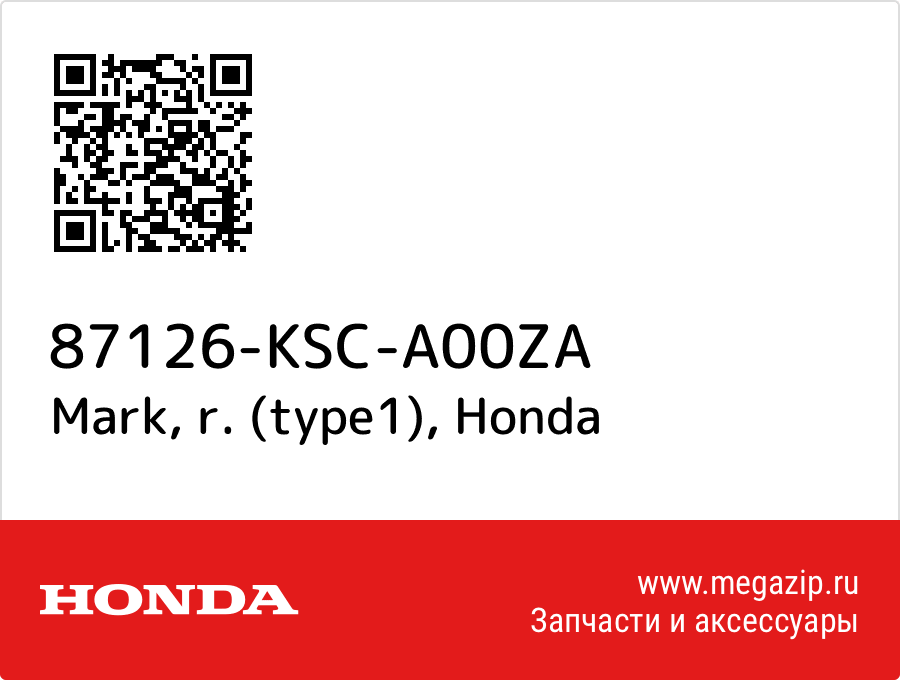 

Mark, r. (type1) Honda 87126-KSC-A00ZA