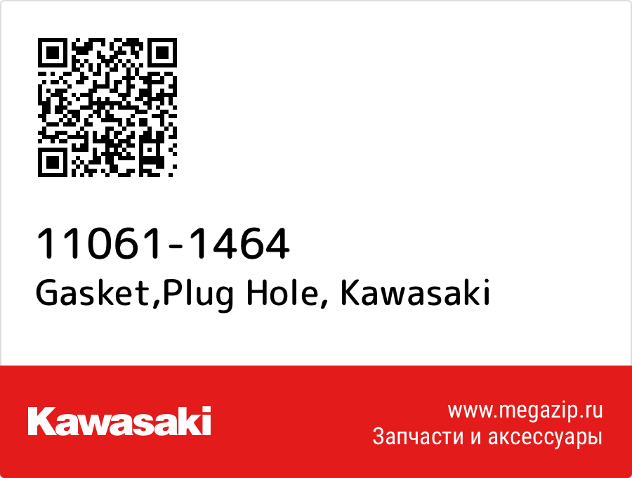 

Gasket,Plug Hole Kawasaki 11061-1464