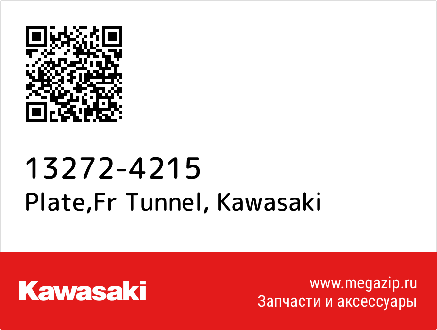 

Plate,Fr Tunnel Kawasaki 13272-4215