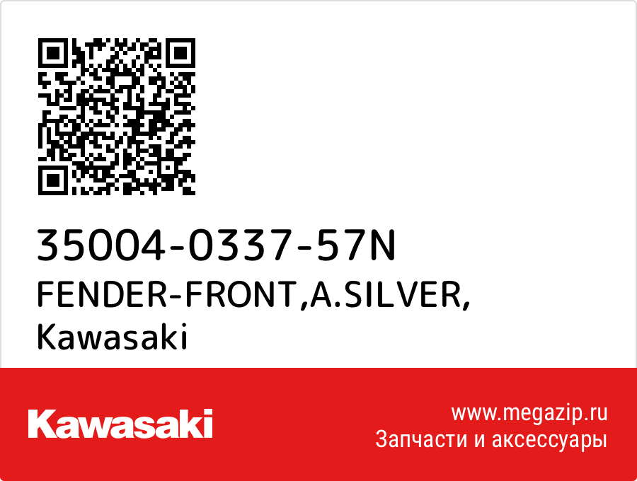 

FENDER-FRONT,A.SILVER Kawasaki 35004-0337-57N