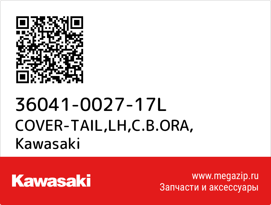 

COVER-TAIL,LH,C.B.ORA Kawasaki 36041-0027-17L