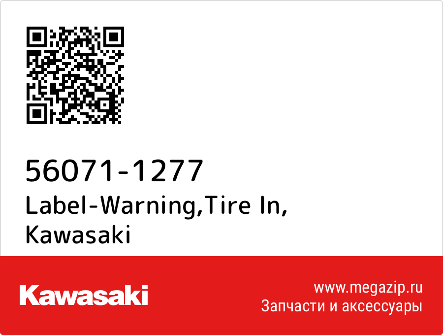 

Label-Warning,Tire In Kawasaki 56071-1277