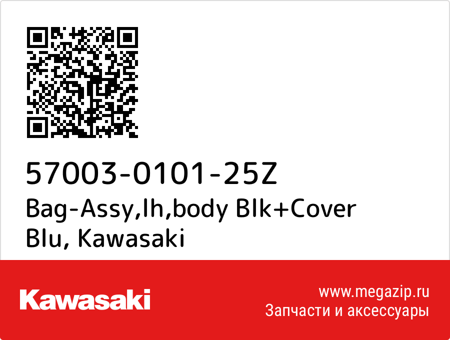 

Bag-Assy,lh,body Blk+Cover Blu Kawasaki 57003-0101-25Z