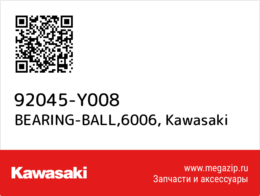 

BEARING-BALL,6006 Kawasaki 92045-Y008