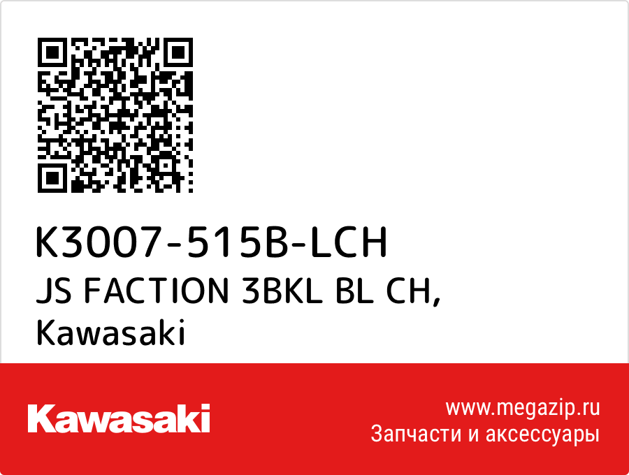 

JS FACTION 3BKL BL CH Kawasaki K3007-515B-LCH