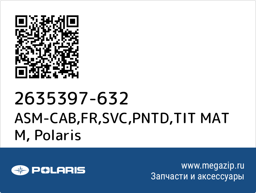 

ASM-CAB,FR,SVC,PNTD,TIT MAT M Polaris 2635397-632