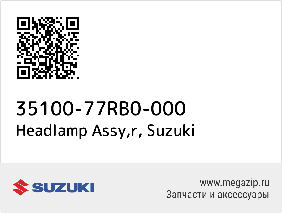 

Headlamp Assy,r Suzuki 35100-77RB0-000