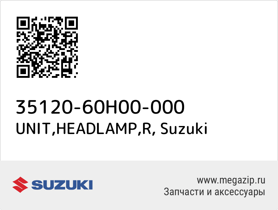 

UNIT,HEADLAMP,R Suzuki 35120-60H00-000