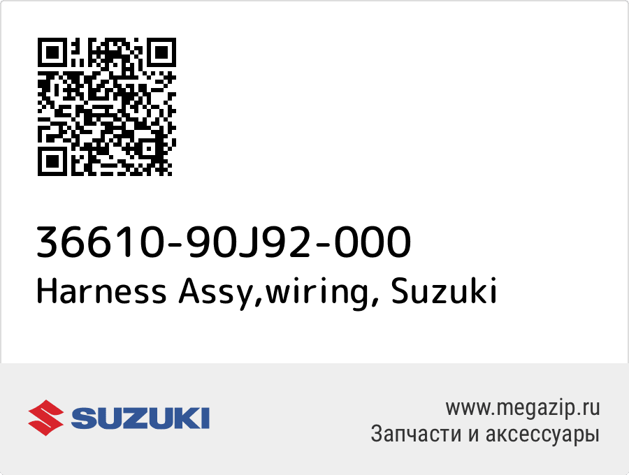 

Harness Assy,wiring Suzuki 36610-90J92-000