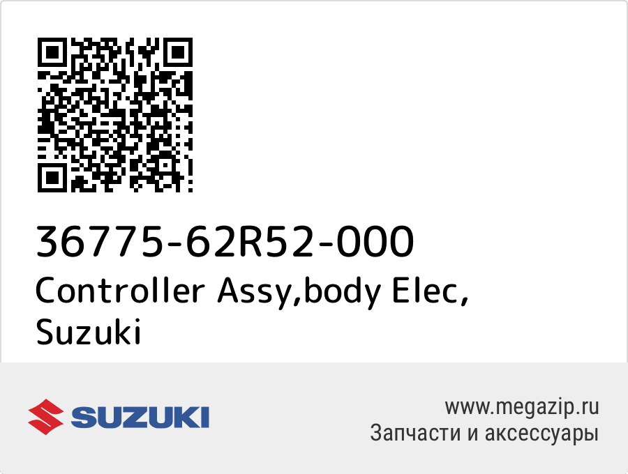 

Controller Assy,body Elec Suzuki 36775-62R52-000