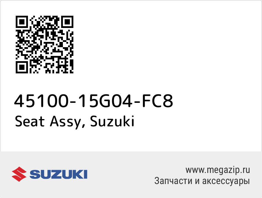 

Seat Assy Suzuki 45100-15G04-FC8