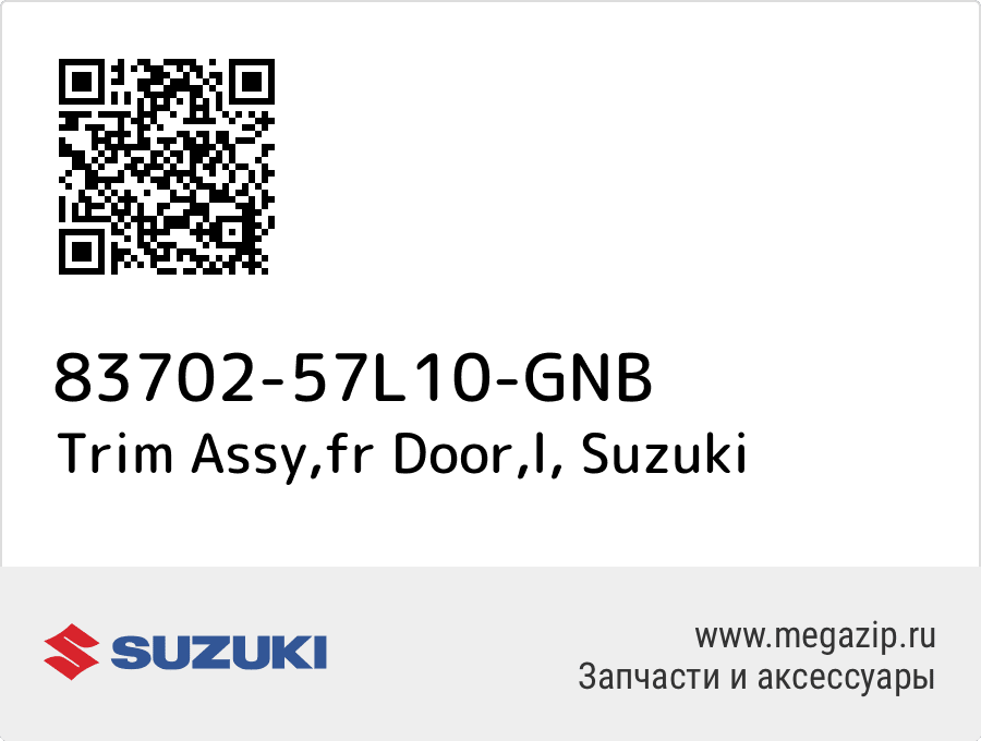 

Trim Assy,fr Door,l Suzuki 83702-57L10-GNB