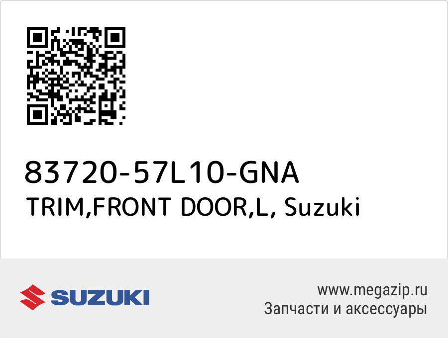 

TRIM,FRONT DOOR,L Suzuki 83720-57L10-GNA