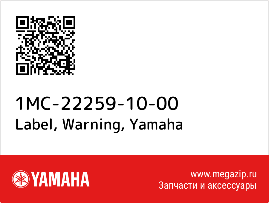 

Label, Warning Yamaha 1MC-22259-10-00