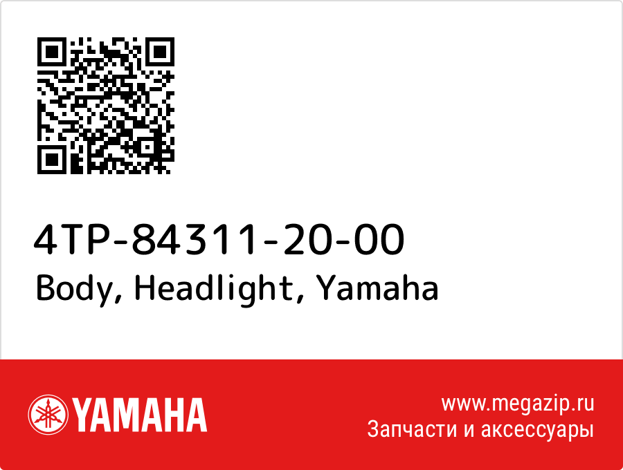 

Body, Headlight Yamaha 4TP-84311-20-00