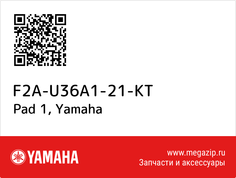 

Pad 1 Yamaha F2A-U36A1-21-KT