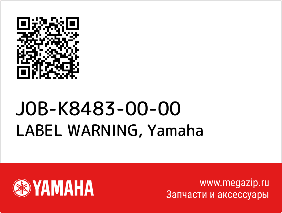 

LABEL WARNING Yamaha J0B-K8483-00-00